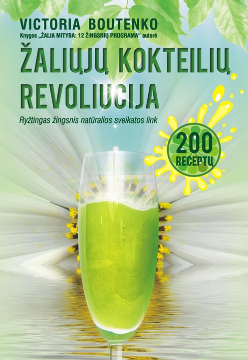 Žalieji kokteiliai. 200 receptų. 